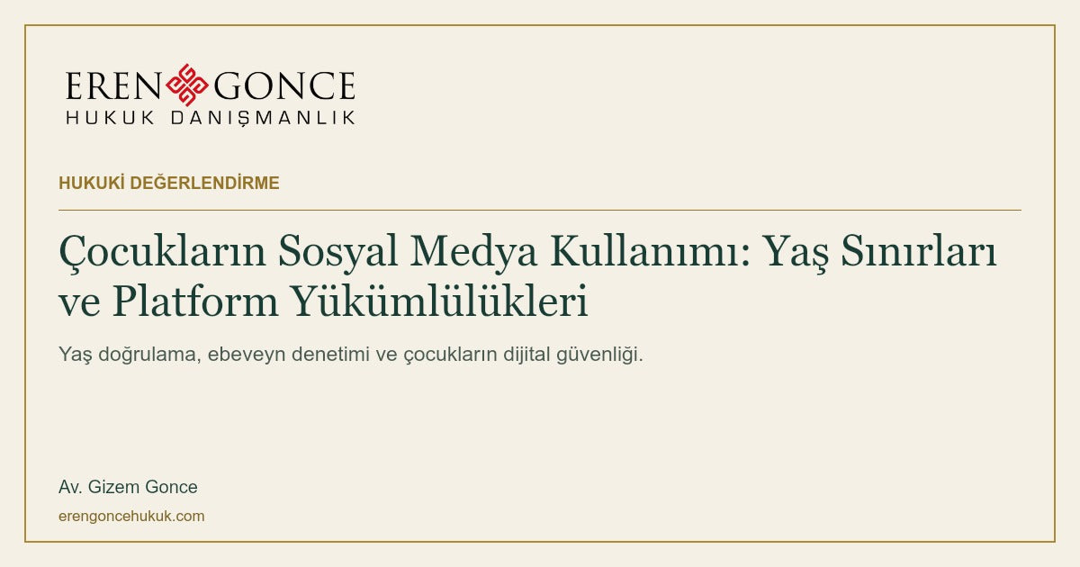Çocukların Sosyal Medya Kullanımı: Yaş Sınırları ve Platform Yükümlülükleri