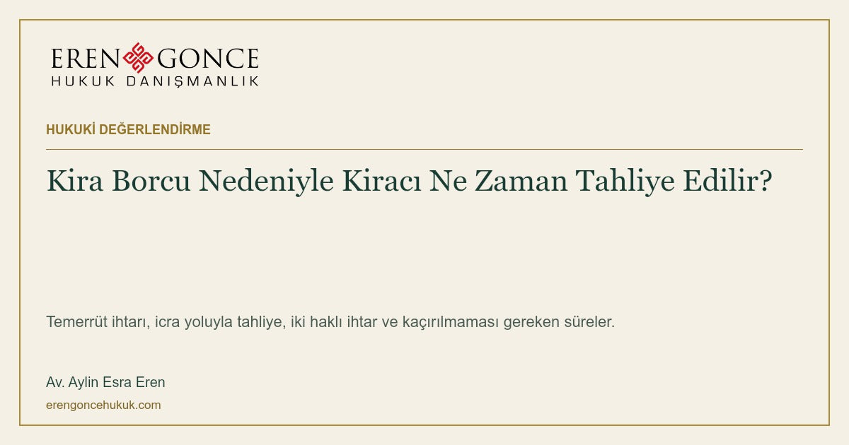 Kira Borcu Nedeniyle Kiracı Ne Zaman Tahliye Edilir?