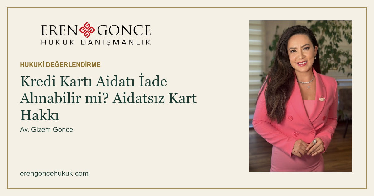 Kredi Kartı Aidatı İade Alınabilir mi? Aidatsız Kart Hakkı — Eren & Gonce