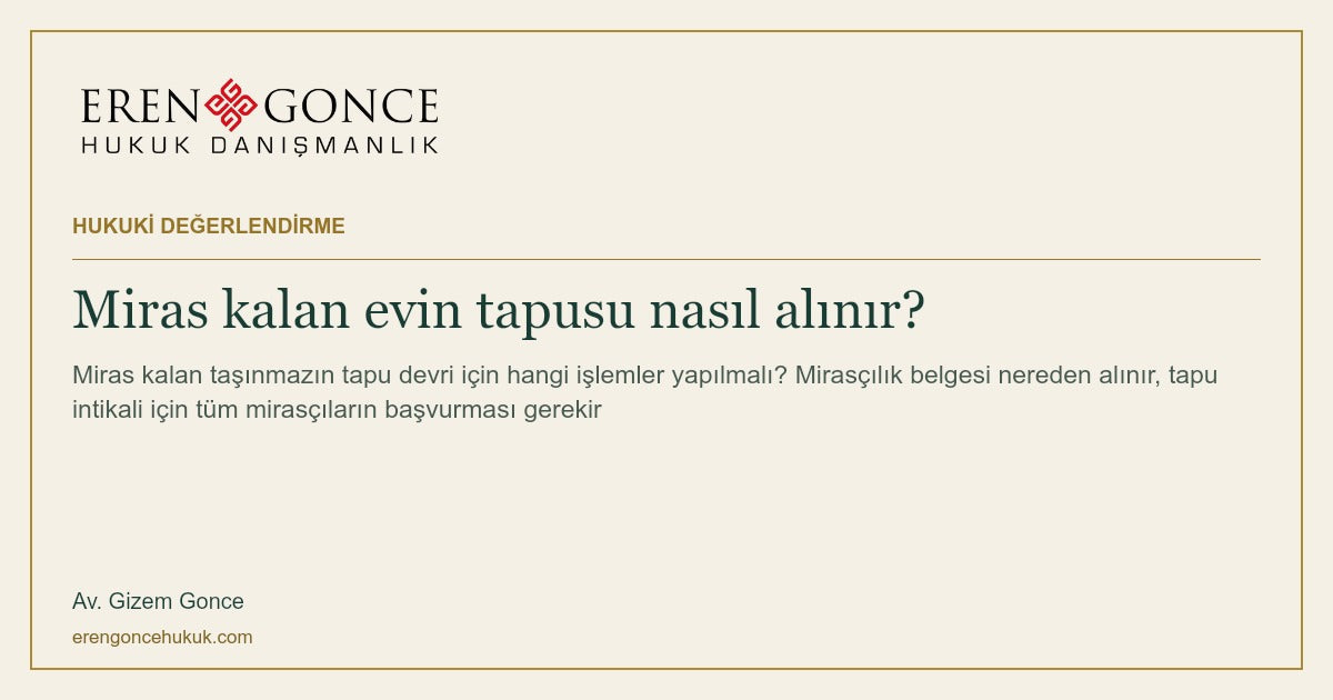 Miras kalan evin tapusu nasıl alınır?