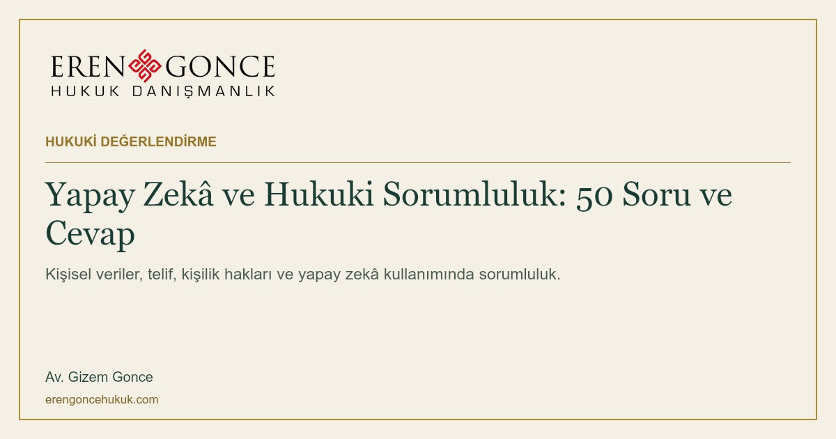 Yapay Zekâ ve Hukuki Sorumluluk: 50 Soru ve Cevap